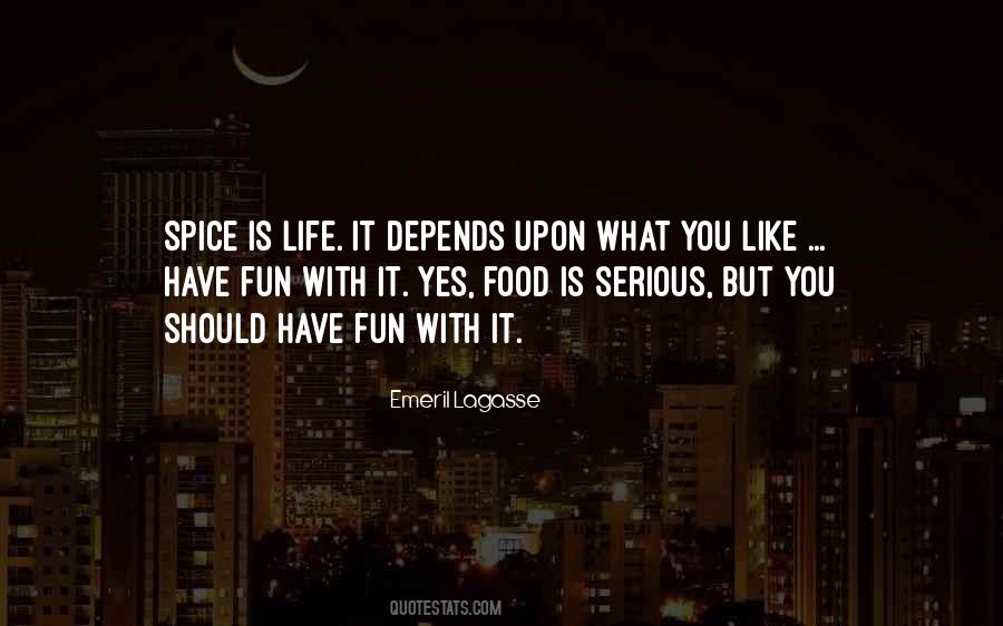 Life Spice Quotes #715716