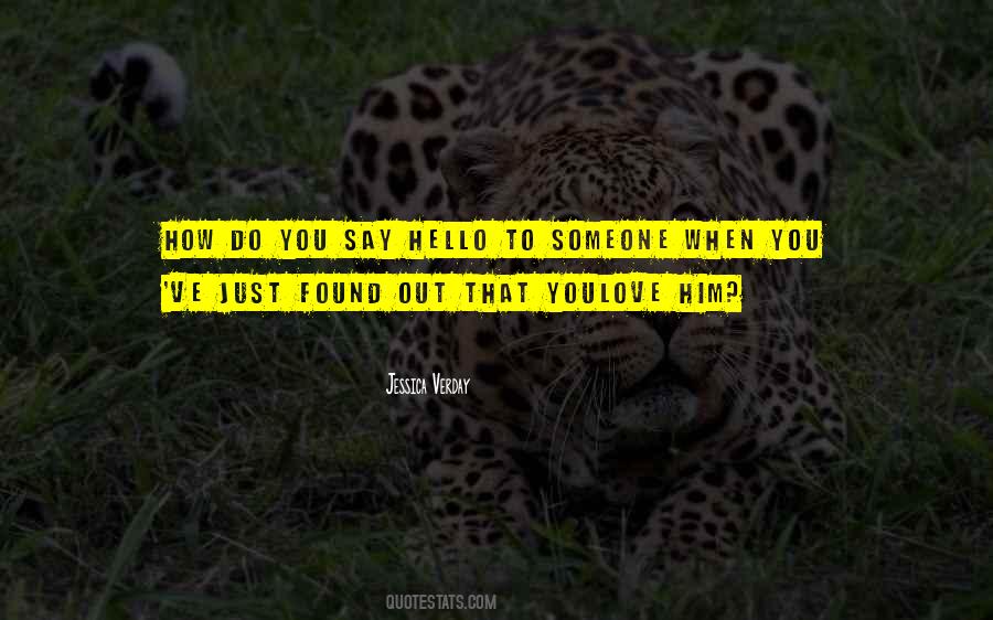 Hello To Him Quotes #1523867