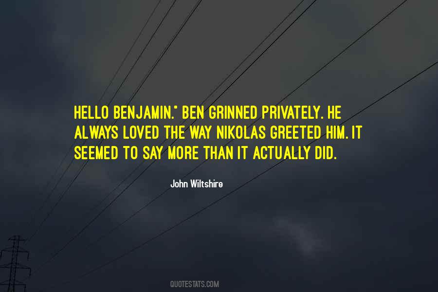 Hello To Him Quotes #288441
