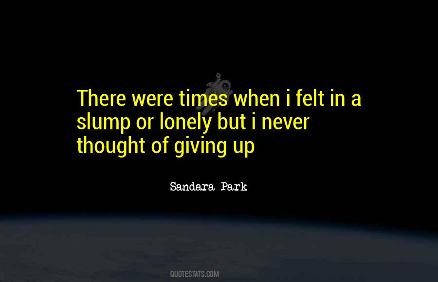 Lonely Times Quotes #1261992