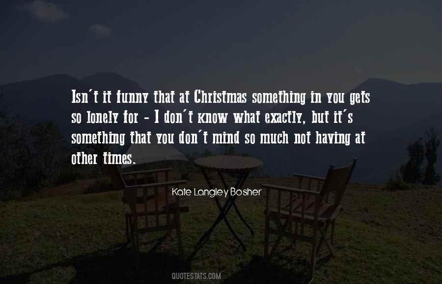 Lonely Times Quotes #319633