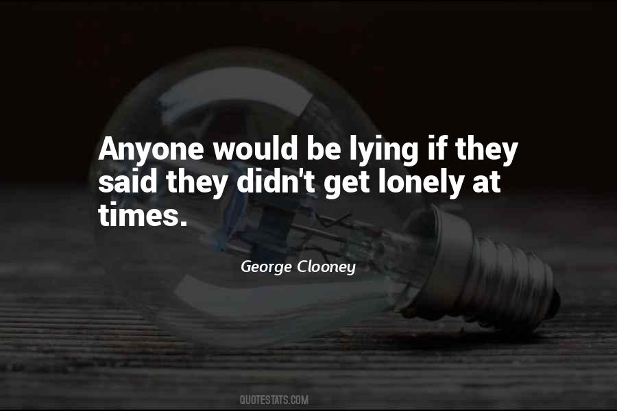Lonely Times Quotes #900663