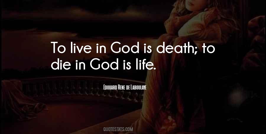 God Is Life Quotes #631876