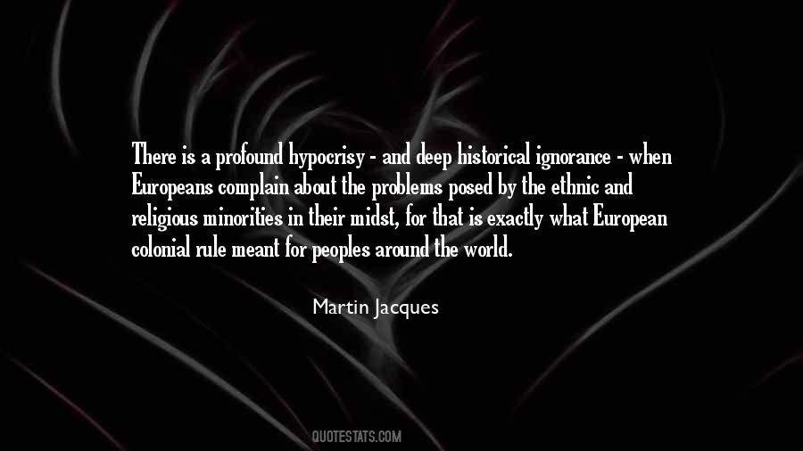 Peoples Ignorance Quotes #636534