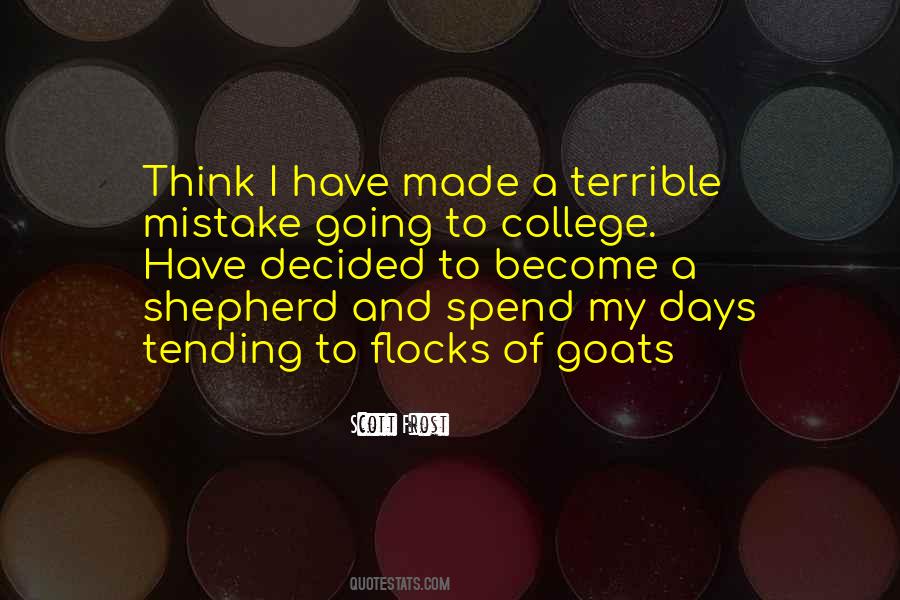 I Made A Terrible Mistake Quotes #1646487