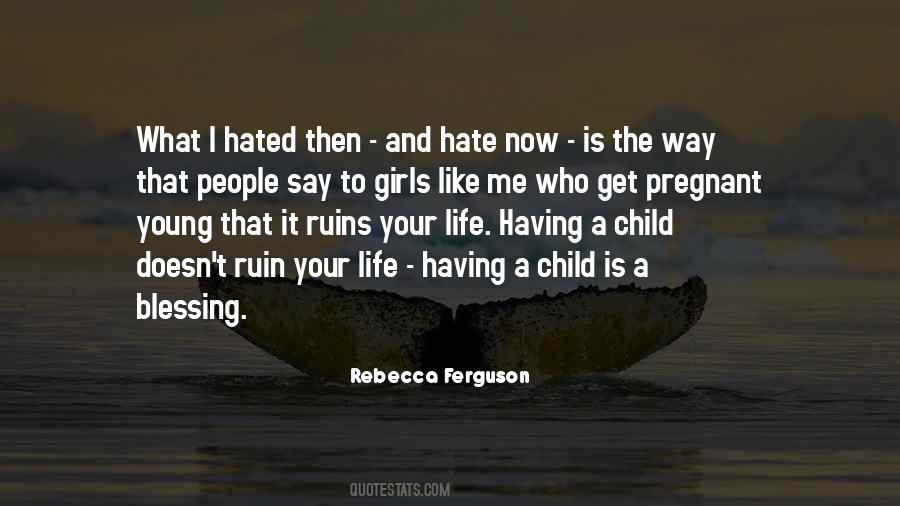 A Child Is A Blessing Quotes #1795555