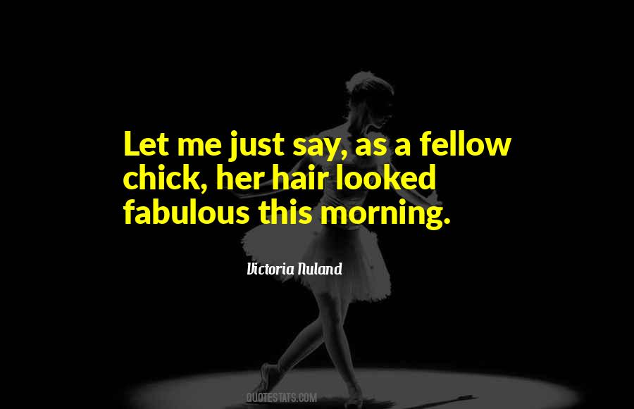 Morning Hair Quotes #1276219