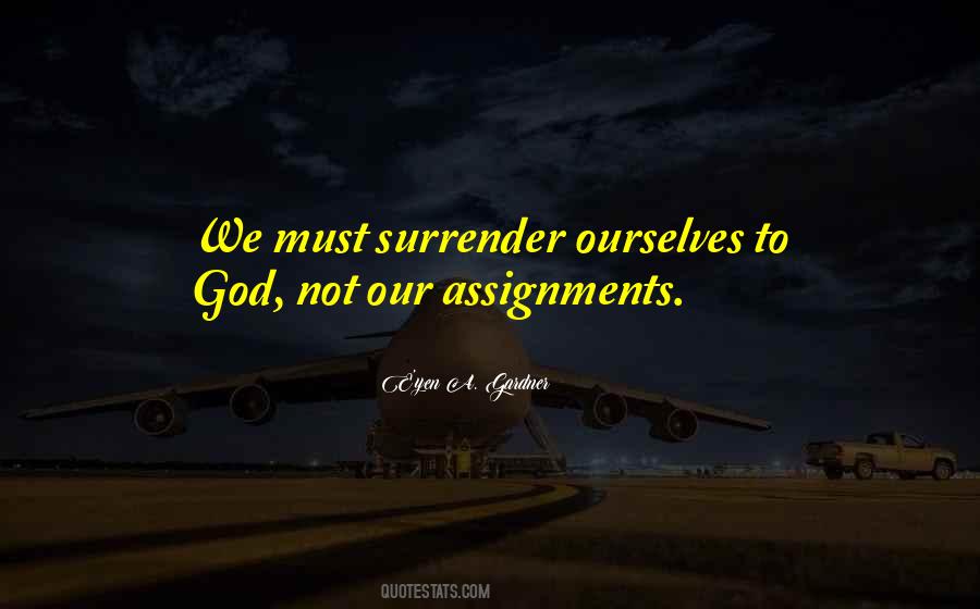 Surrender Inspirational Quotes #1070336