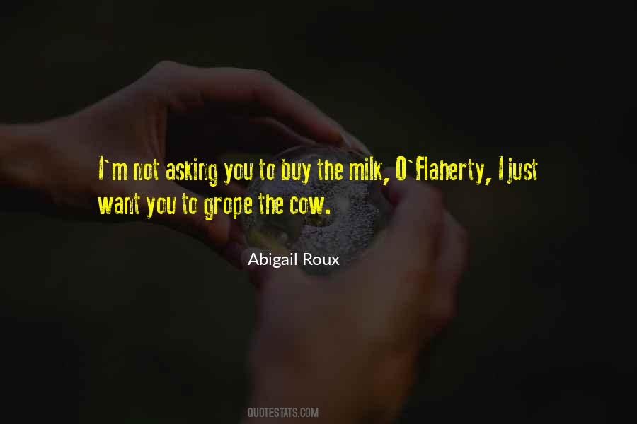 Buy The Cow Quotes #708098