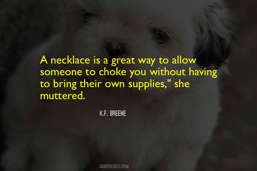 Quotes About A Necklace #1518564