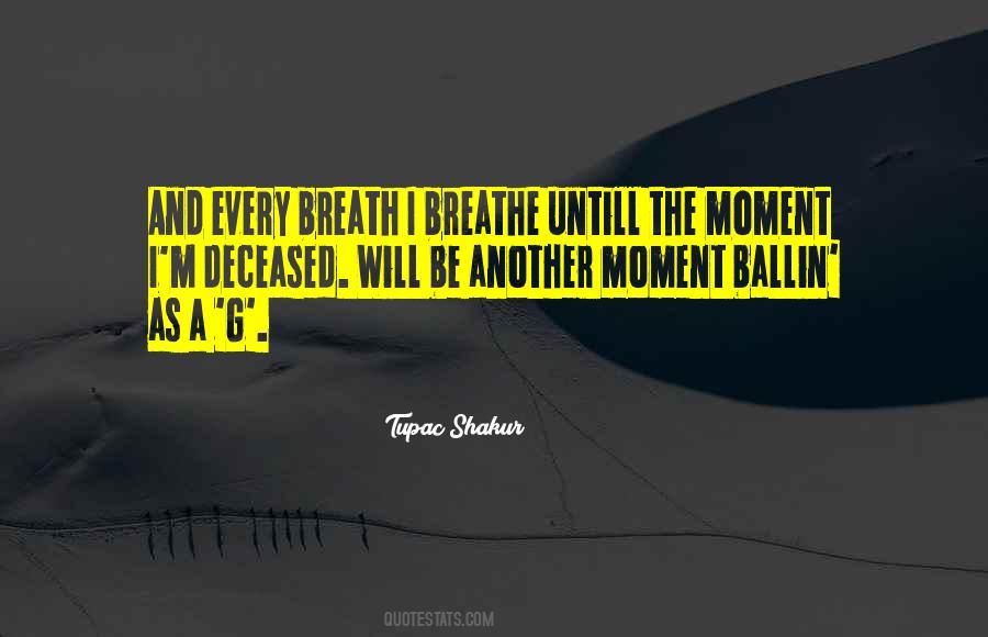 I Will Breathe Quotes #1083498