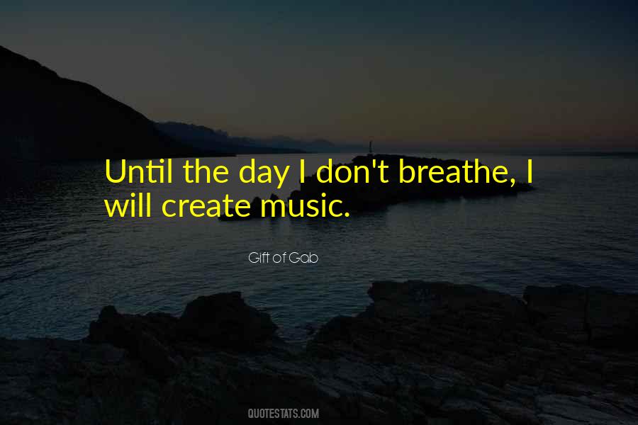 I Will Breathe Quotes #1852226