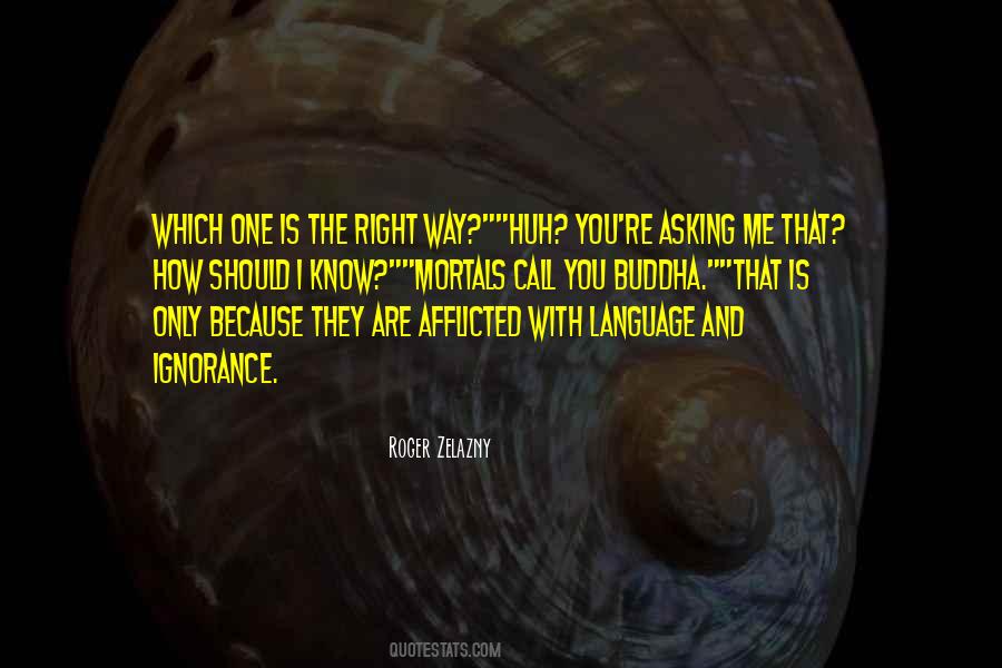 Buddha Ignorance Quotes #1785114