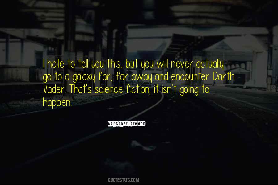 Galaxy Far Far Away Quotes #833025