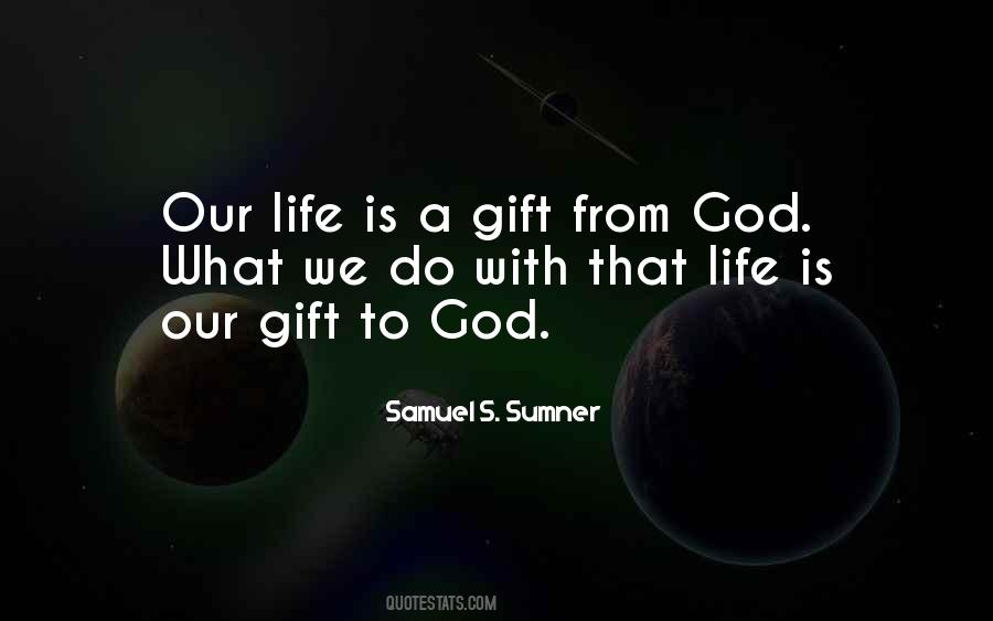 Gift From God Quotes #470352