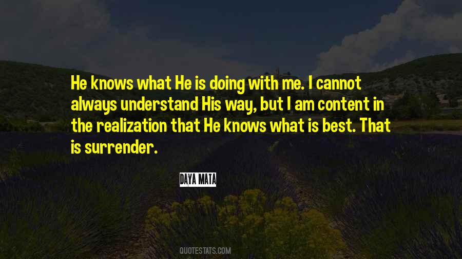God Knows What He Is Doing Quotes #470265