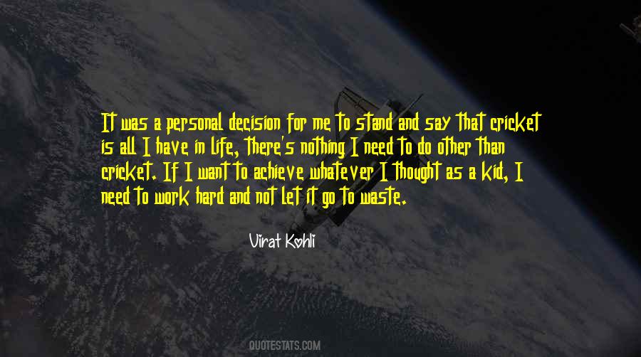Quotes About Cricket Life #1574423
