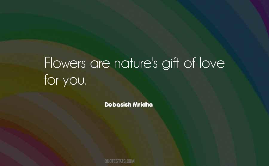 Gift Of Flowers Quotes #1066954