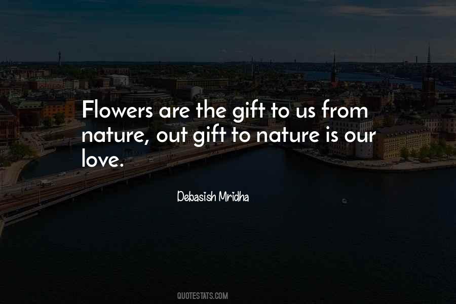 Gift Of Flowers Quotes #862882