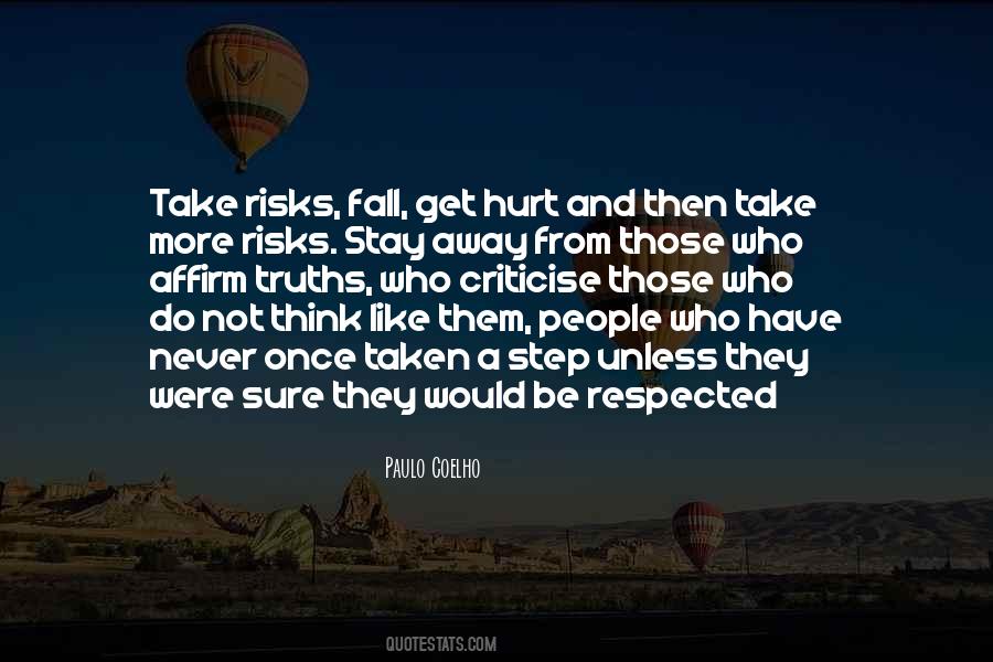 Take One Step Away Quotes #443535