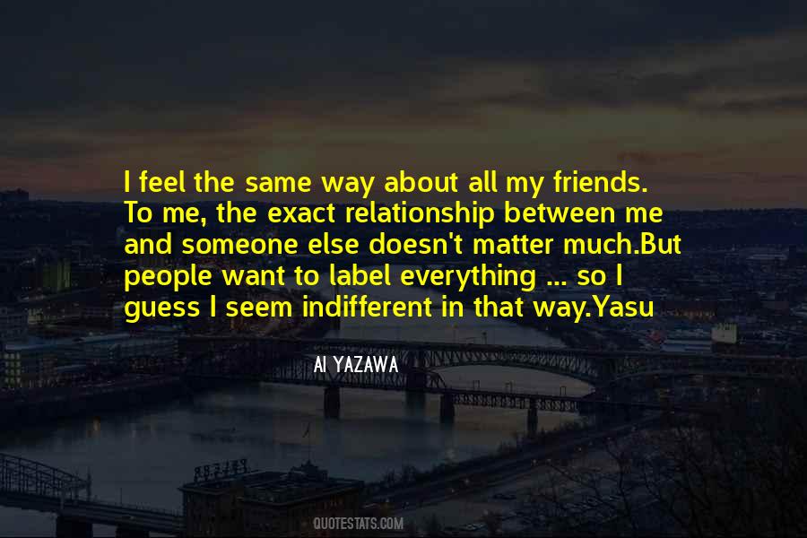 All About Friends Quotes #377207