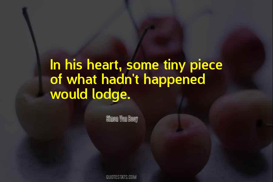 Piece Of Heart Quotes #1782391