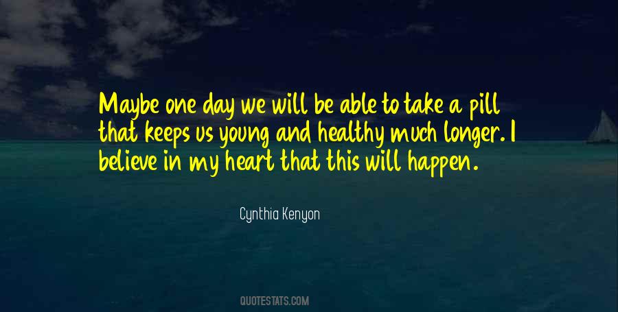 I Shall Take The Heart Quotes #257628