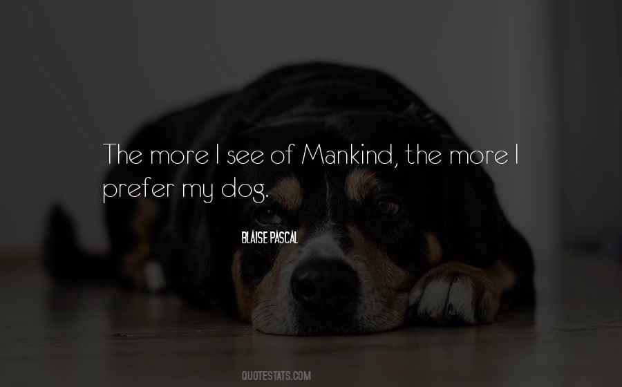 See My Dog Quotes #1153174