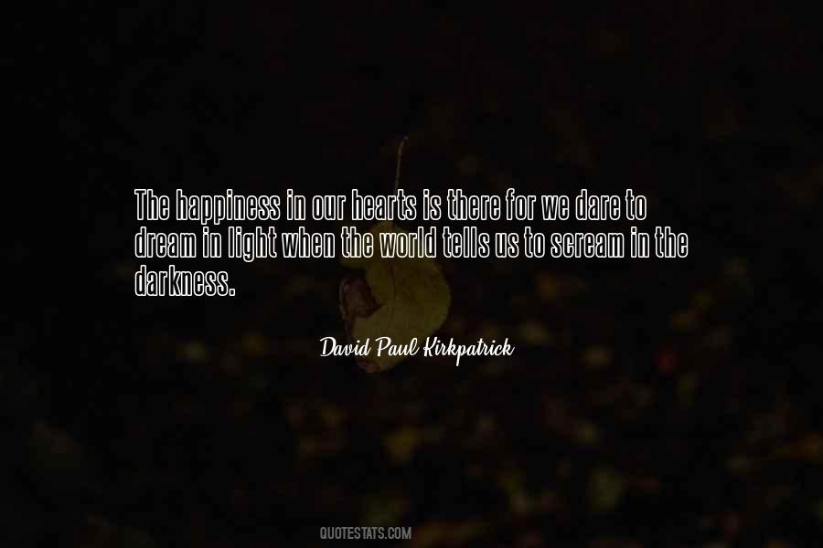 There Is Light In The Darkness Quotes #646416