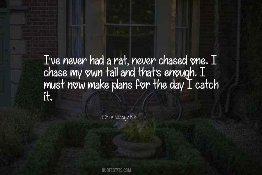 Never Make Plans Quotes #1616007