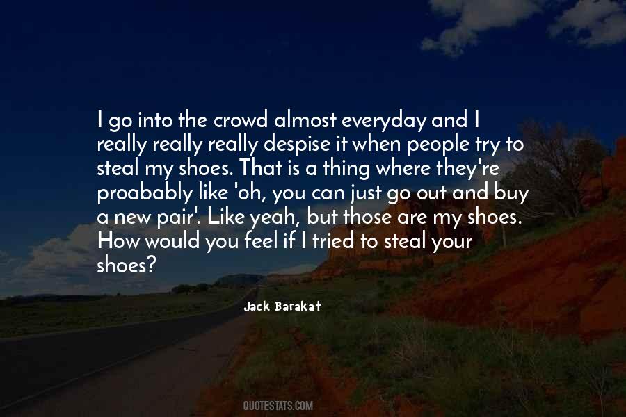 How Can You Feel Quotes #1813402