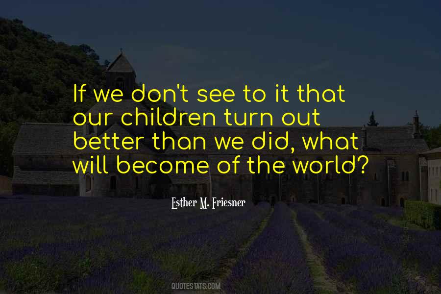 Turn Off The World Quotes #4130