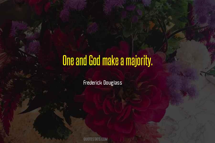 One With God Is A Majority Quotes #318589