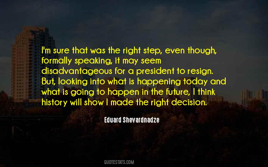 Right Step Quotes #308570