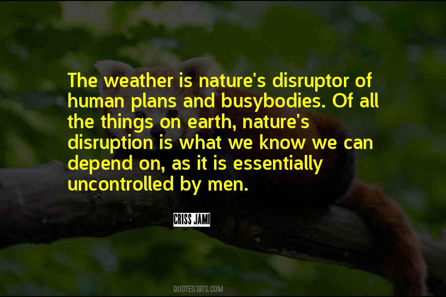 Weather And Nature Quotes #1342626