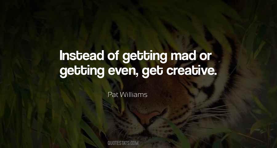 Quotes About Getting Mad #1298770