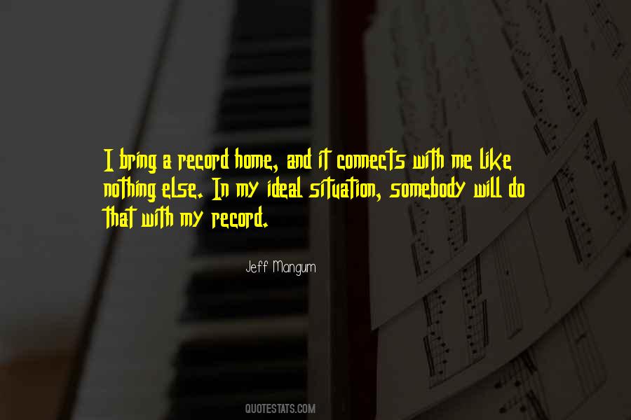 Home Situation Quotes #908635