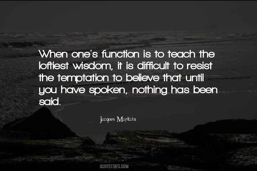 When You Teach Quotes #164762