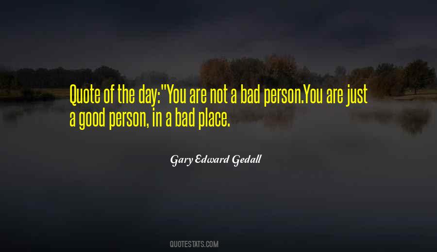 A Bad Person Quotes #788211