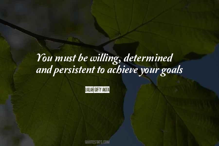 To Achieve Your Goals Quotes #1518334