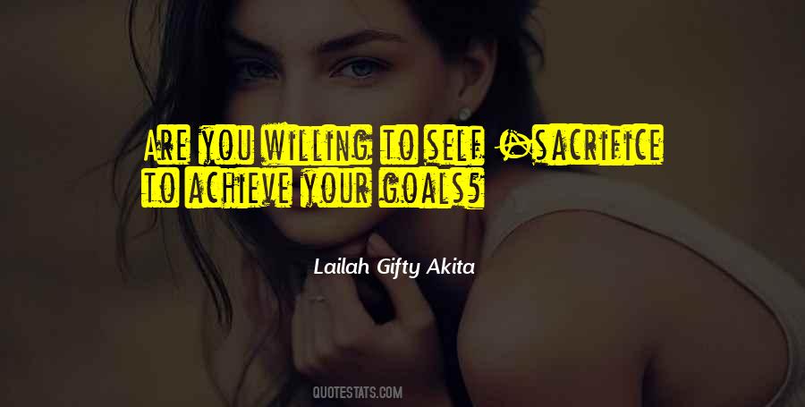 To Achieve Your Goals Quotes #279793