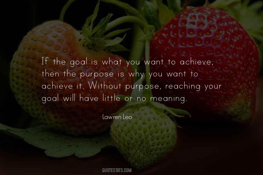 To Achieve Your Goals Quotes #664804