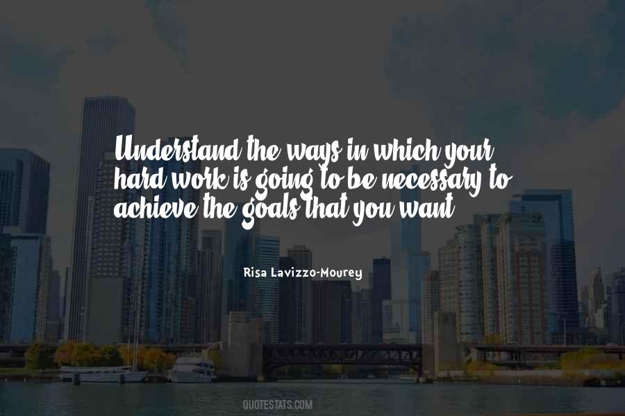 To Achieve Your Goals Quotes #68528