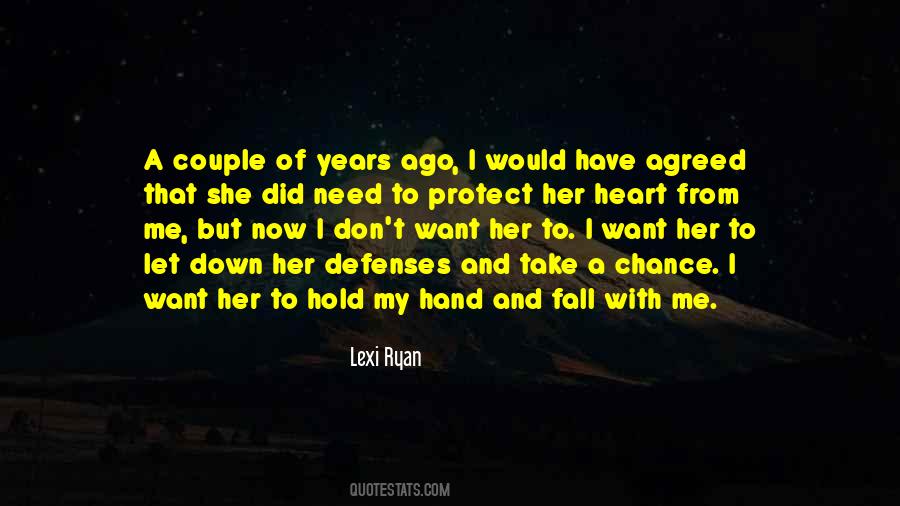 Need A Hand To Hold Quotes #266918