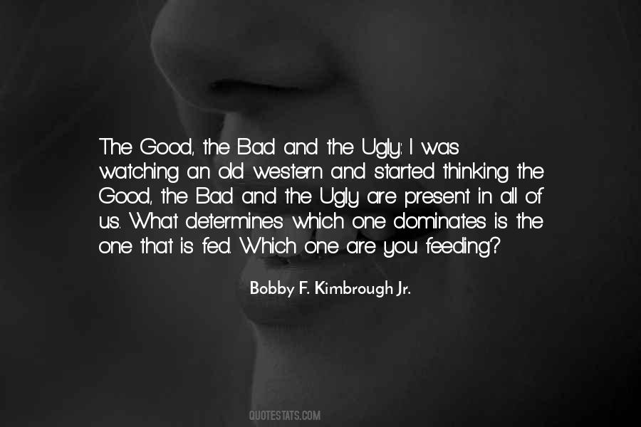 The Good The Bad And The Ugly Quotes #1675038