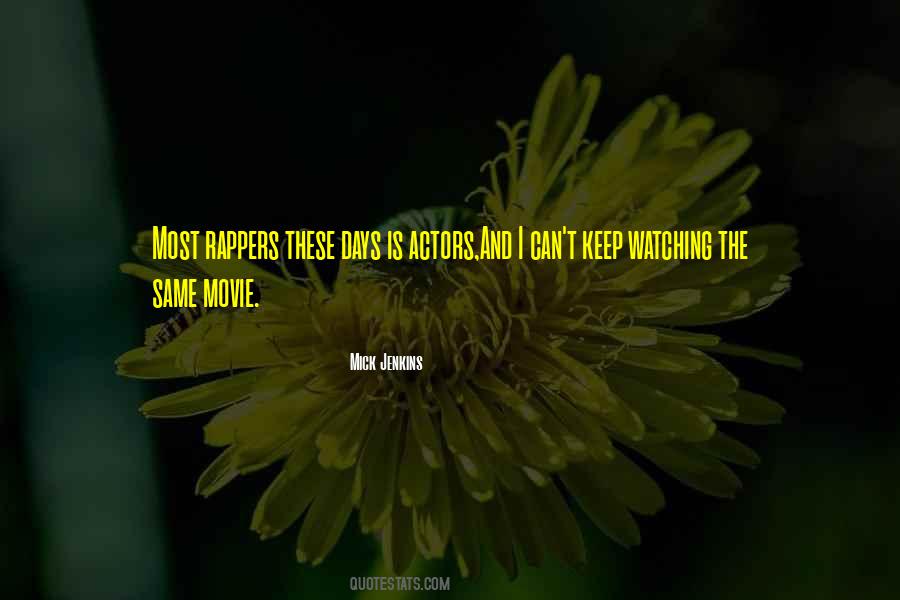 Days Are Not Same Quotes #176794