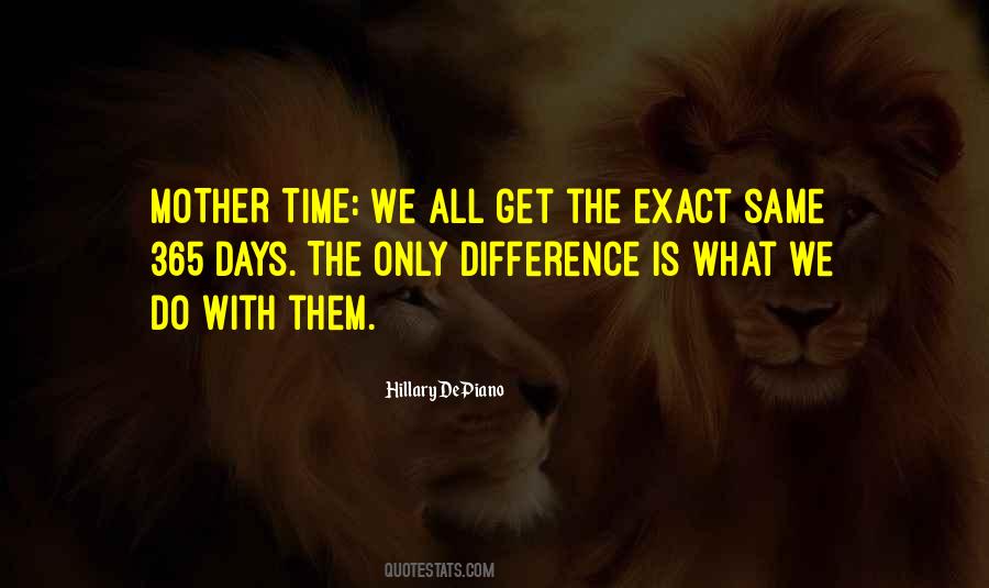 Days Are Not Same Quotes #212502