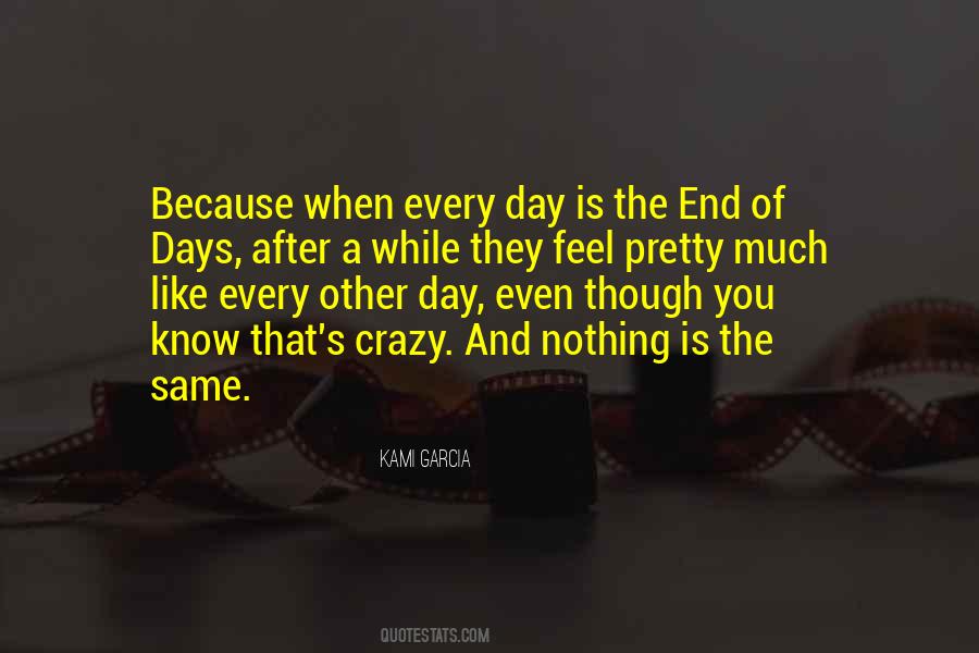 Days Are Not Same Quotes #246776