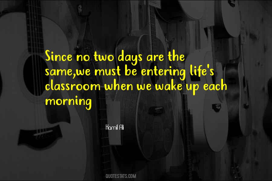 Days Are Not Same Quotes #43184