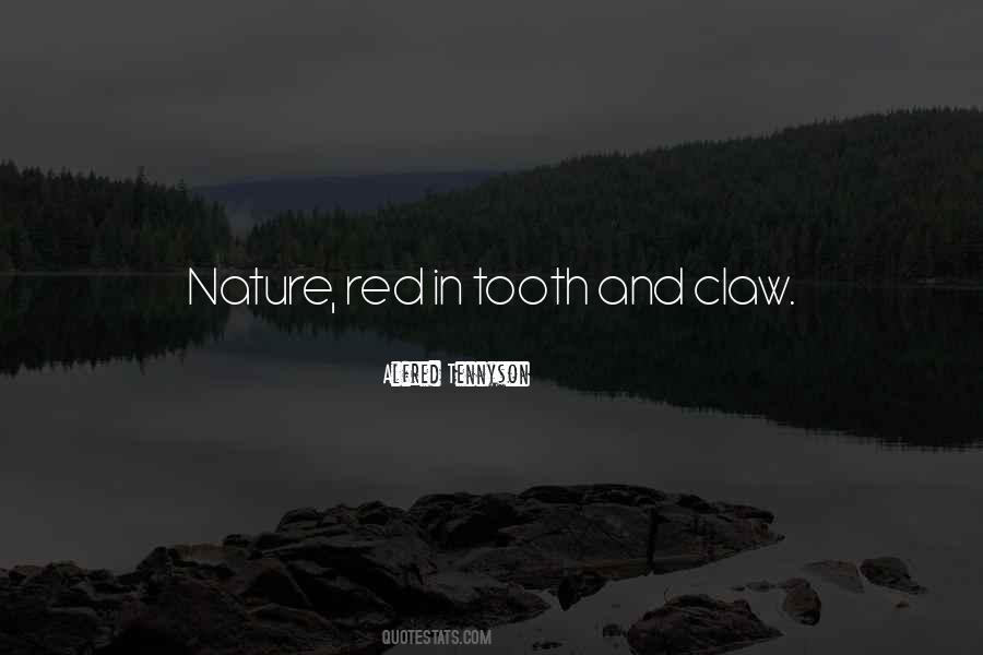 Nature Red In Tooth And Claw Quotes #1221848